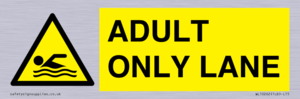 ADULT ONLY LANE